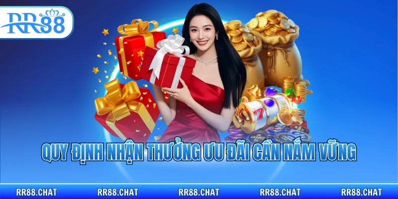 Quy định nhận thưởng ưu đãi cần nắm vững