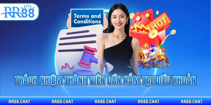 Trách nhiệm thành viên cần nắm tại điều khoản